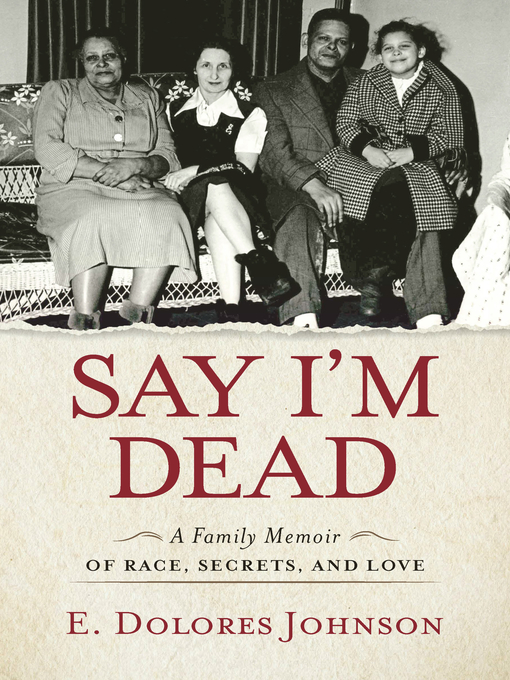 Title details for Say I'm Dead by E. Dolores Johnson - Wait list